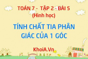 Tính chất tia phân giác của một góc - Hình học 7 tập 2 chương 3 bài 5